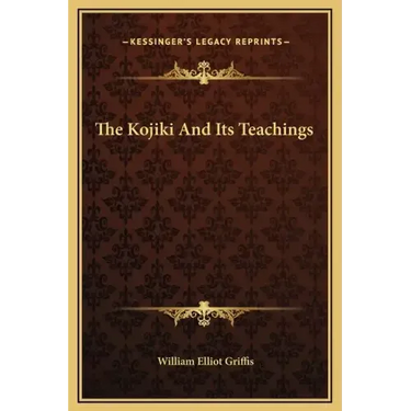 The Kojiki and Its Teachings