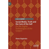 Social Media, Truth and the Care of the Self: On the Digital Technologies of the Subject