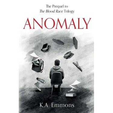 Anomaly: (The Blood Race Prequel)
