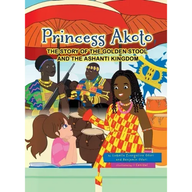 Princess Akoto: The Story of the Golden Stool and the Ashanti Kingdom