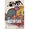 Luck: The Complete Black Mask Cases of Oscar Sail