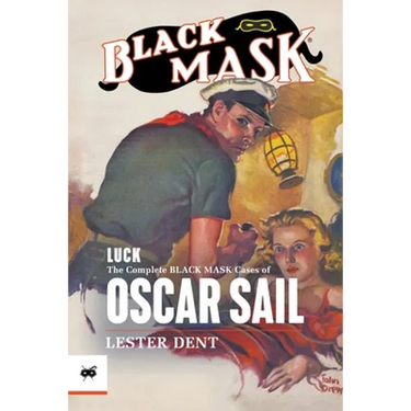 Luck: The Complete Black Mask Cases of Oscar Sail