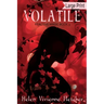 Volatile: Large Print Edition