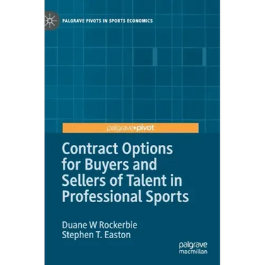 Contract Options for Buyers and Sellers of Talent in Professional Sports