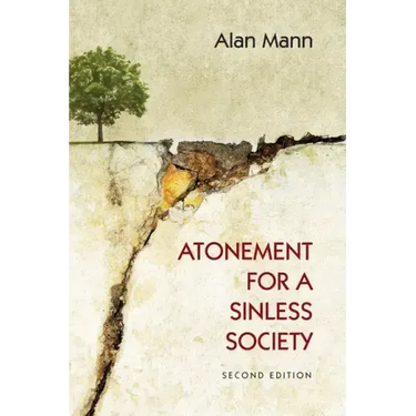 Atonement for a Sinless Society: Second Edition