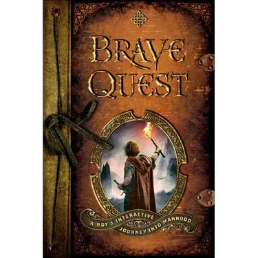 Brave Quest: A Boy's Interactive Journey Into Manhood