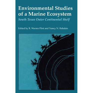 Environmental Studies of a Marine Ecosystem: South Texas Outer Continental Shelf
