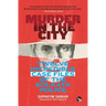 Murder in the City: Twelve Incredible Case Files of the Kolkata Police