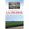 Growing Up in La Colonia: Boomer Memories from Oxnard's Barrio