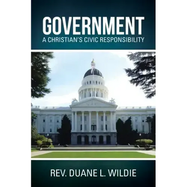 Government: A Christian's Civic Responsibility