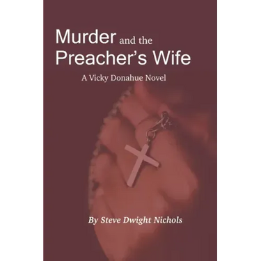 Murder and the Preacher's Wife: A Vicky Donahue Novel