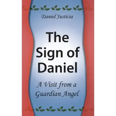 The Sign of Daniel - A Visit from a Guardian Angel