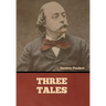 Three Tales