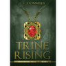 Trine Rising: The Kinderra Saga: Book 1