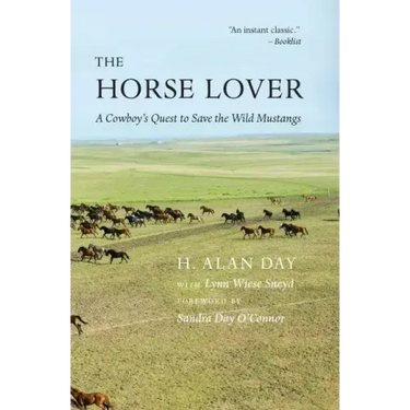 Horse Lover: A Cowboy's Quest to Save the Wild Mustangs