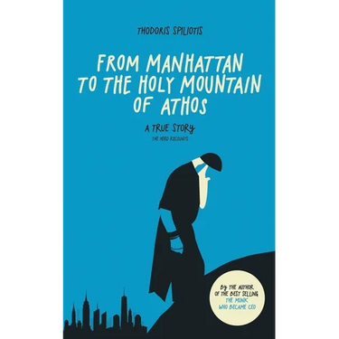 From Manhattan to the Holy Mountain of Athos: A true story