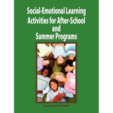 Social-Emotional Learning Activities for After-School and Summer Programs