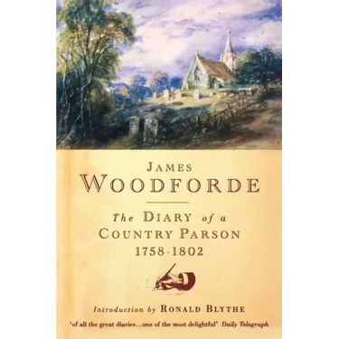 Diary of a Country Parson, 1758-1802