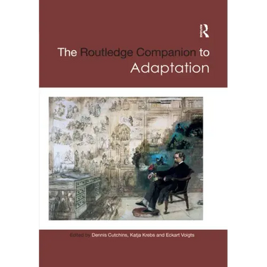 The Routledge Companion to Adaptation