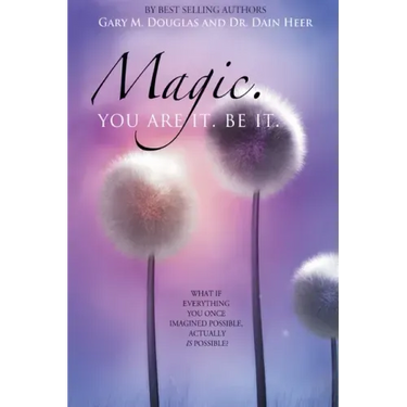 Magic. You Are It. Be It.