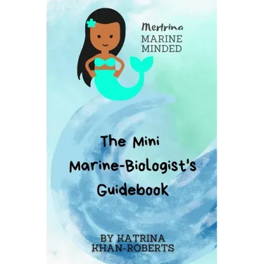 Mertrina Marine Minded - The Mini Marine-Biologist's Guidebook