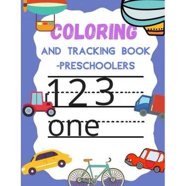 Coloring and Tracking book preschoolers: Numbers Book for Kindergarten Kids Ages 3-5