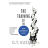 The Training of the Zen Buddhist Monk