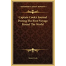 Captain Cook's Journal During the First Voyage Round the World