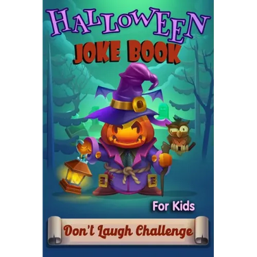 Halloween Joke Book For Kids: Highlights Joke Books Don't Laugh Challenge Family Edition