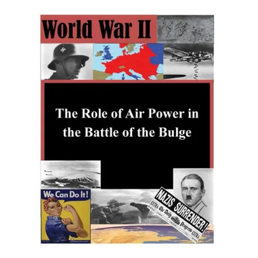 The Role of Air Power in the Battle of the Bulge