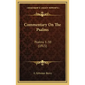 Commentary on the Psalms: Psalms 1-50 (1915)
