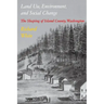 Land Use, Environment, and Social Change: The Shaping of Island County, Washington