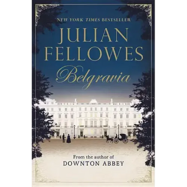 Julian Fellowes's Belgravia