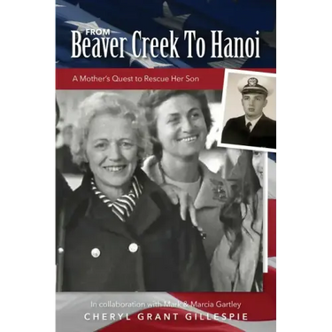 From Beaver Creek to Hanoi
