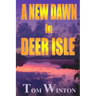 A New Dawn in Deer Isle