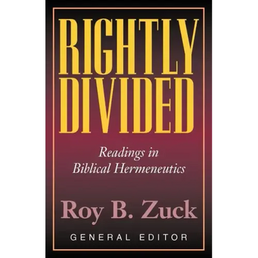 Rightly Divided: Biblical Hermeneutics