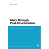 Marx Through Post-Structuralism: Lyotard, Derrida, Foucault, Deleuze