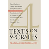 Four Texts on Socrates: Plato's Euthyphro, Apology, and Crito and Aristophanes' Clouds