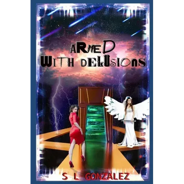 Armed with Delusions