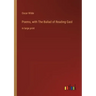 Poems, with The Ballad of Reading Gaol: in large print