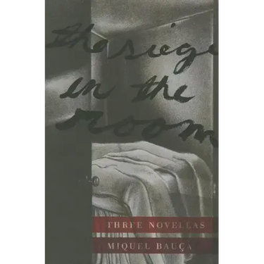 Siege in the Room: Three Novellas