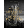 Major Messages from Minor Prophets: Preaching Truth for Today