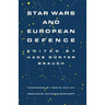 Star Wars and European Defence: Implications for Europe: Perception and Assessments