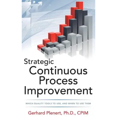 Strategic Continuous Process Improvement