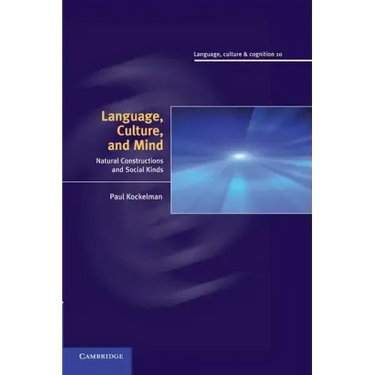 Language, Culture, and Mind: Natural Constructions and Social Kinds