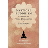 Mystical Buddhism; In Connection with Yoga Philosophy of The Hindus