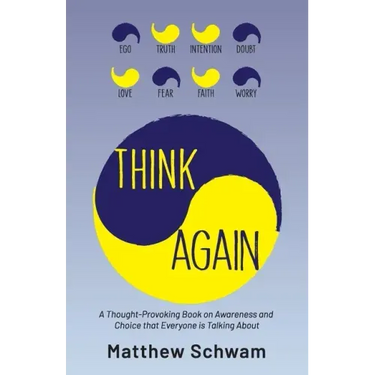 Think Again: A Thought-Provoking Book on Inner Power, Awareness and Choice that Everyone is Reading