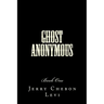 Ghost Anonymous: Book One