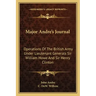 Major Andre's Journal: Operations of the British Army Under Lieutenant Generals Sir William Howe and Sir Henry Clinton