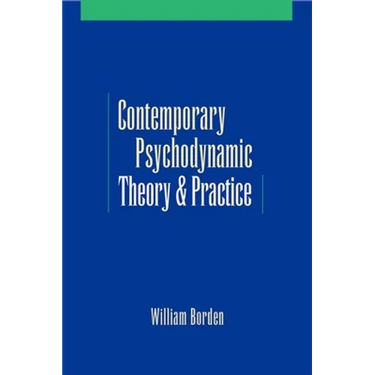 Contemporary Psychodynamic Theory and Practice
